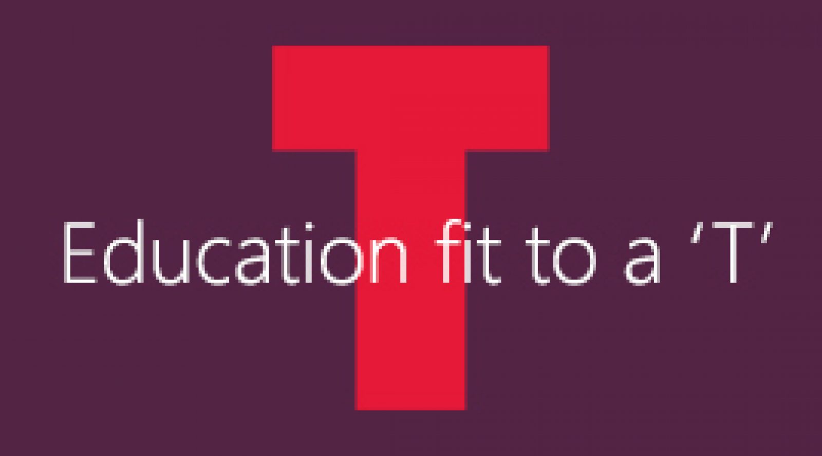 education fit to a T